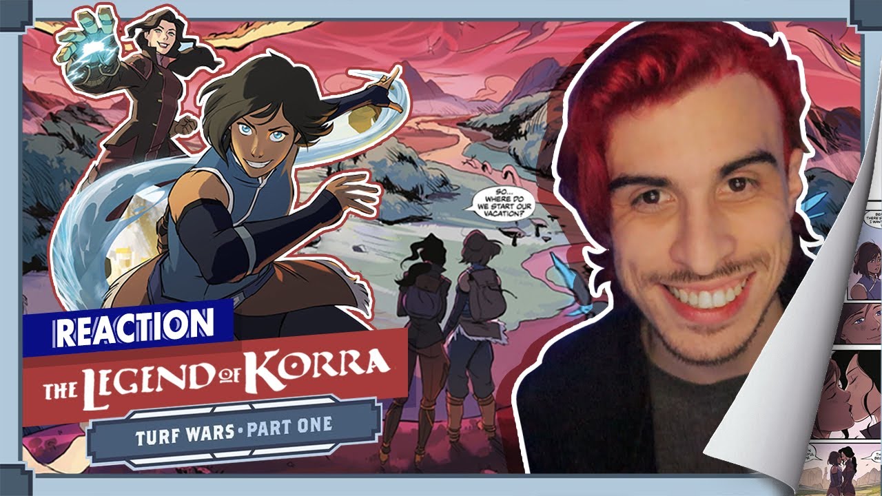 Korrasami Is Here! THE LEGEND OF KORRA COMIC REACTION: TURF WARS PART 1/2 - Reading & Commentary!