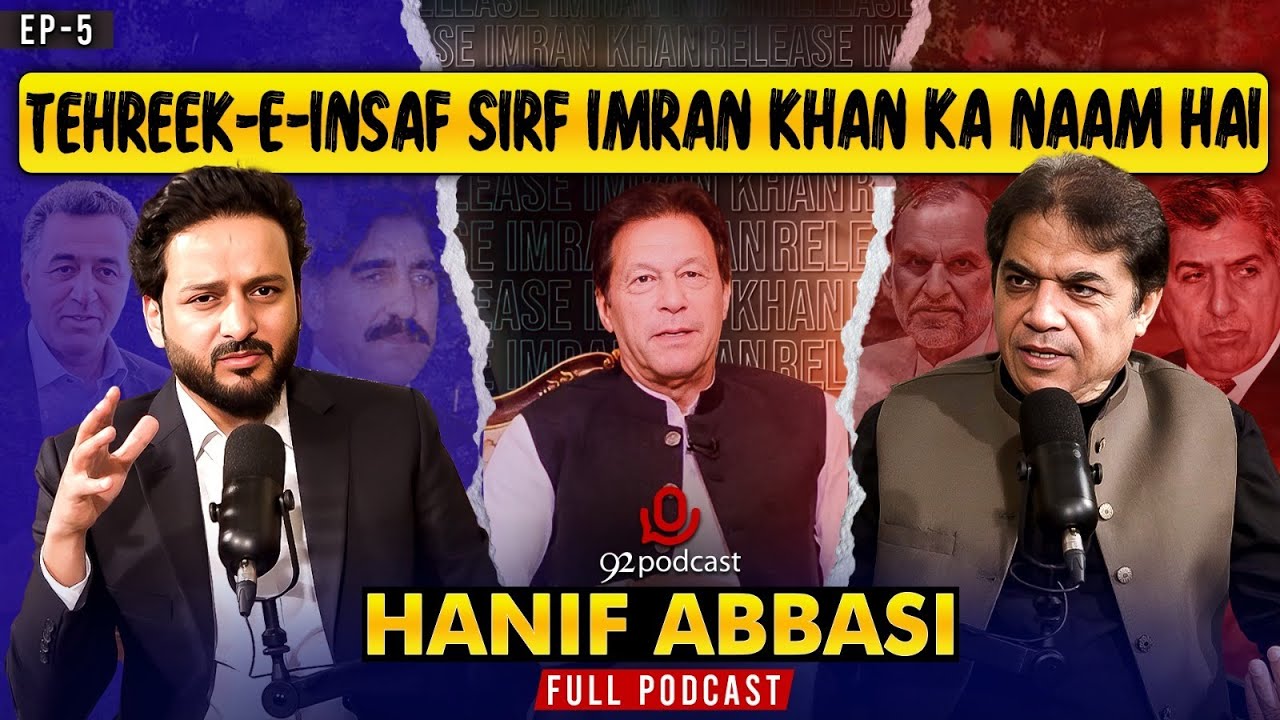 Hanif Abbasi's Significant Revelations About Imran Khan | Faisal Abbasi | 92 Podcast
