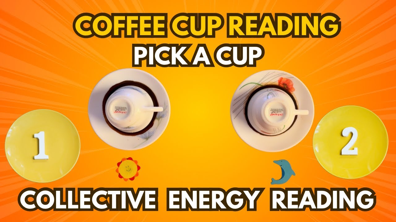 COFFEE CUP READING | PICK A CUP | COLLECTIVE READING 🌞🐬