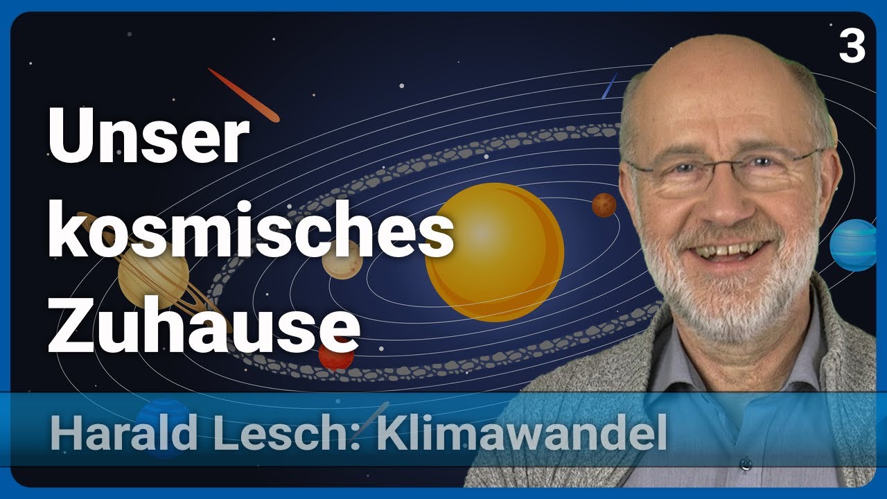 Harald Lesch: Entstehung des Sonnensystems | Mensch & Klimawandel (3)