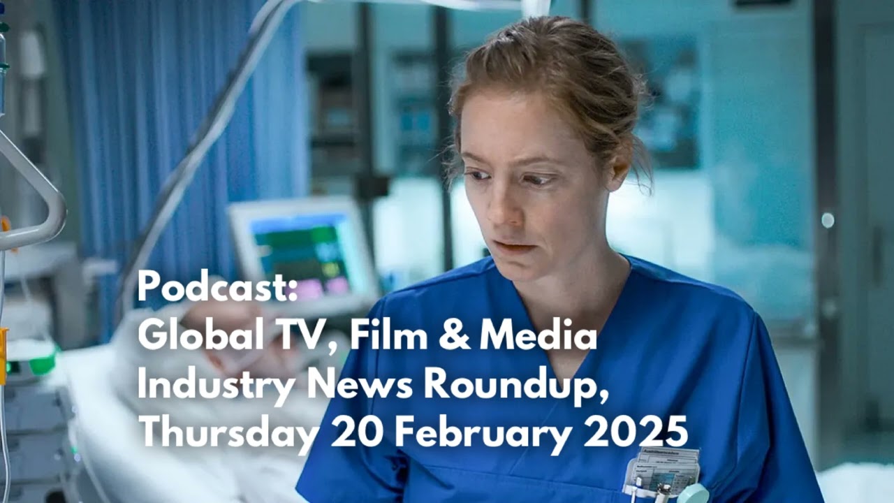 Podcast: Global Media Industry Insights  February 20, 2025