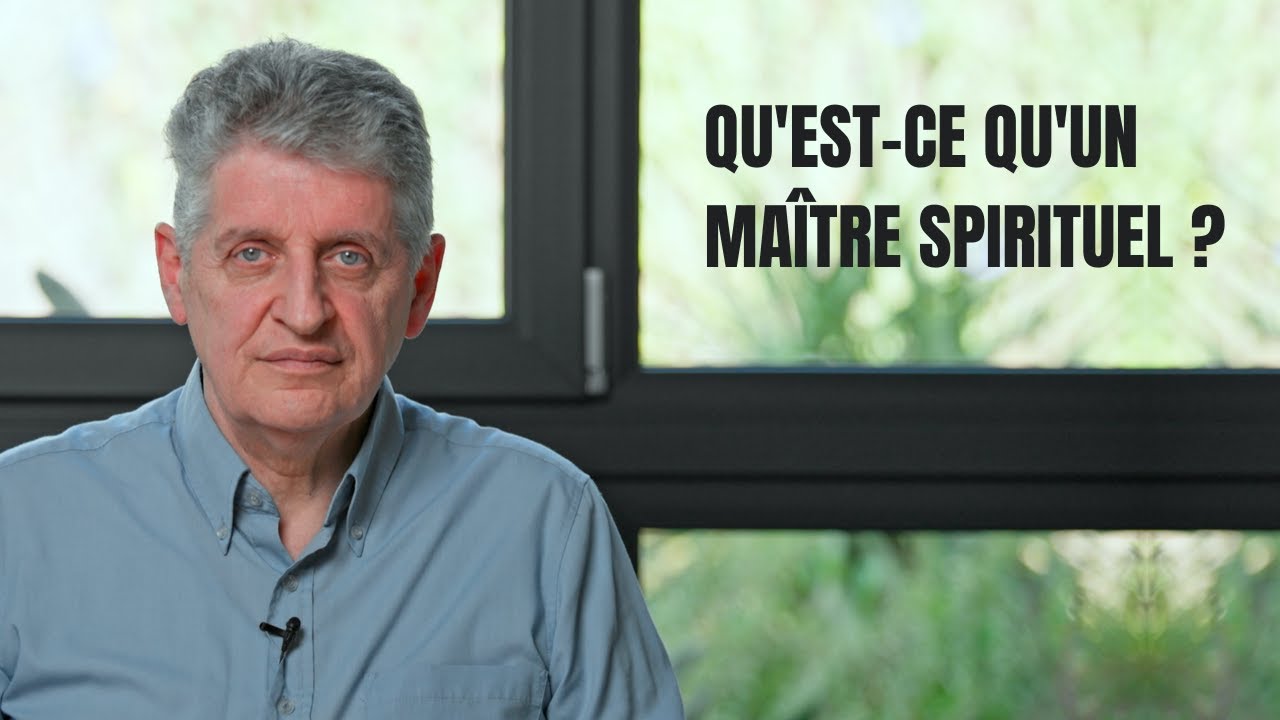 Qu'est ce qu'un ma&icirc;tre spirituel ?