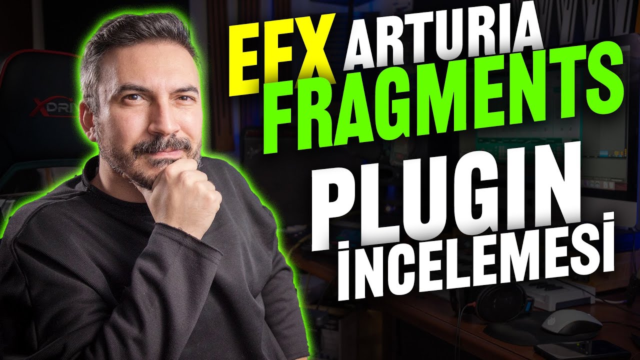 ARTURIA EFX FRAGMENTS (Plugin İncelemesi)