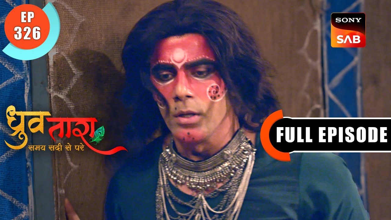 Pratap Is Injured | Dhruv Tara - Samay Sadi Se Pare | Ep 326 | Full Episode | 12 Mar 2024