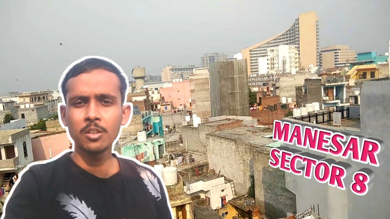 Manesar sector 8 Vlog 2022 || exploring manesar sector 8 || मानेसर सेक्टर 8 ब्लाग २०२२...