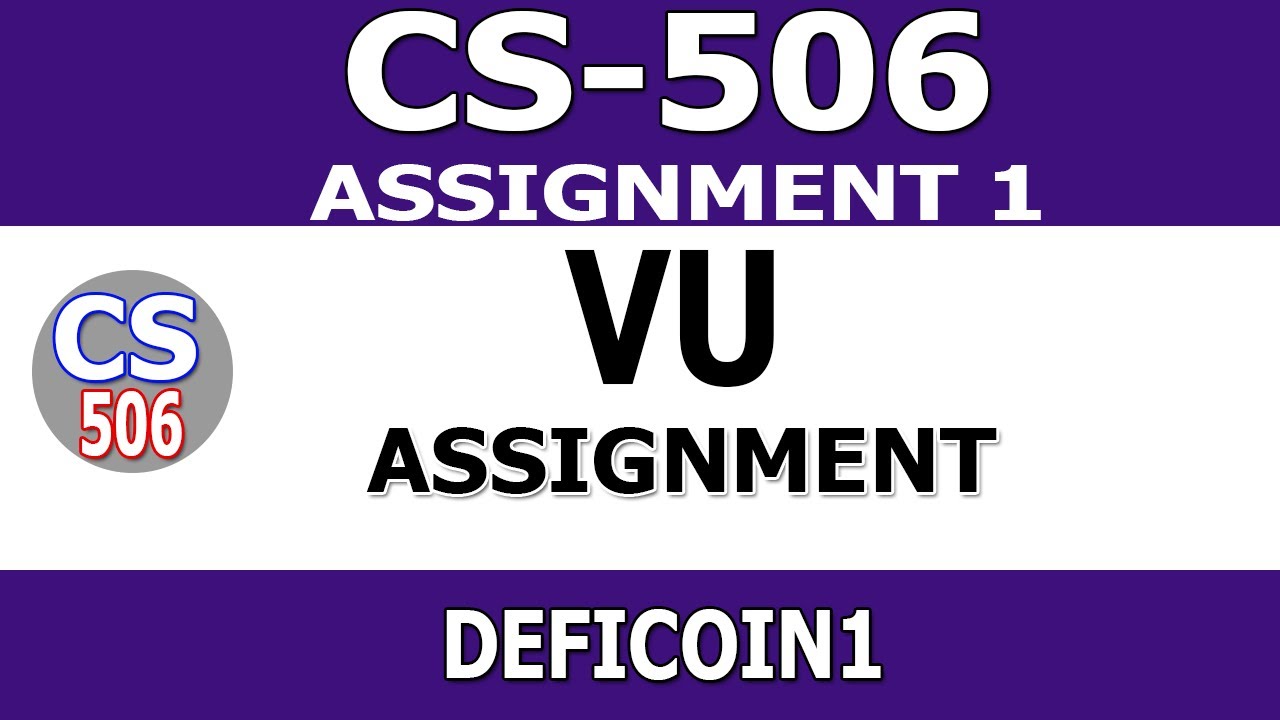 cs506 Assignment No 1 solution Spring 2022 by vicky lab