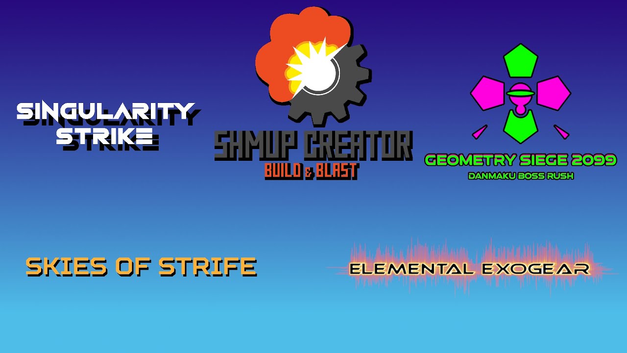 [1CCs/ALL Clears] Singularity Strike, Skies Of Strife, Geometry Siege 2099, Elemental Exogear