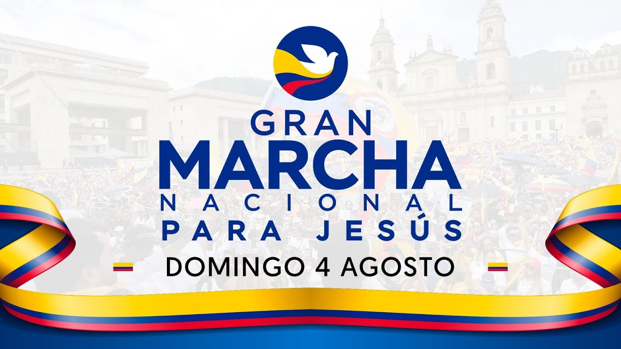Gran Marcha Nacional para Jesús 2024