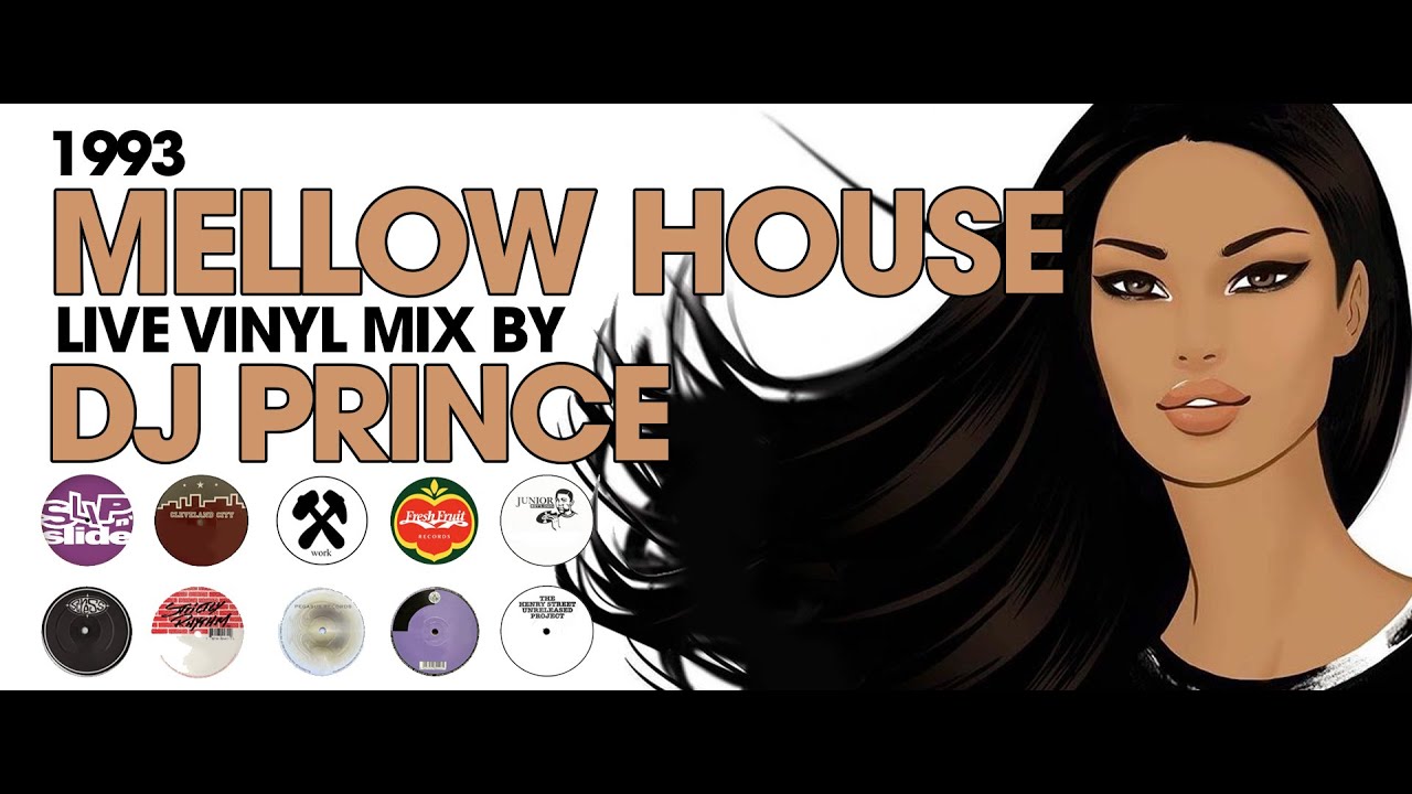 Mellow House 1993 - Live vinyl mix by DJ Prince (Norway)