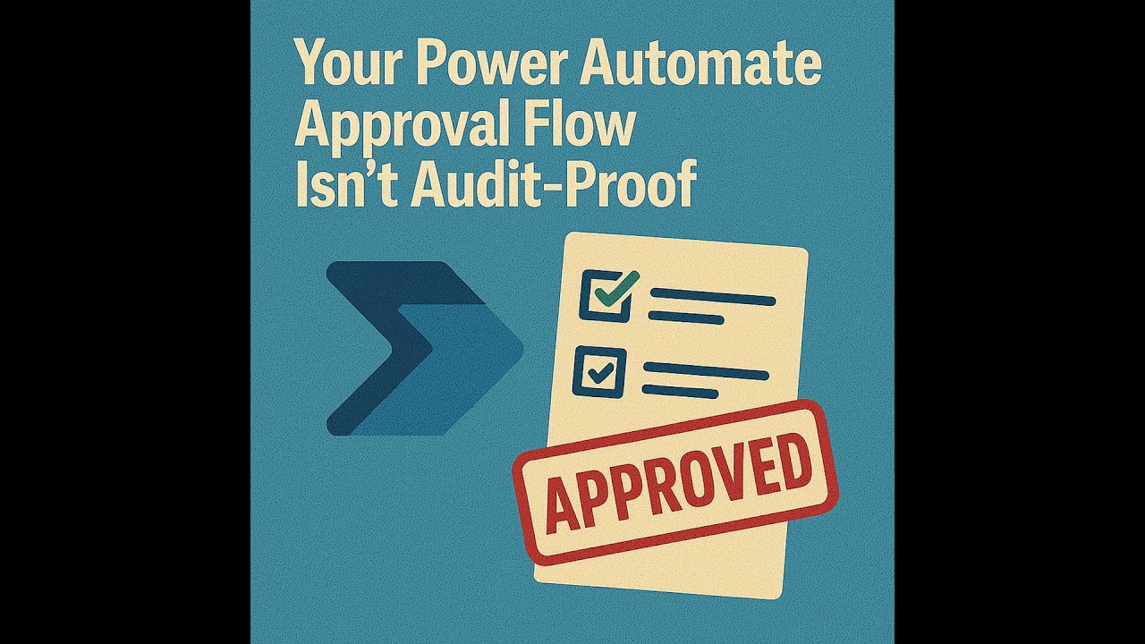 Your Power Automate Approval Flow Isn&rsquo;t Audit‑Proof: Run History Limits, Logging, Dynamic Approve...