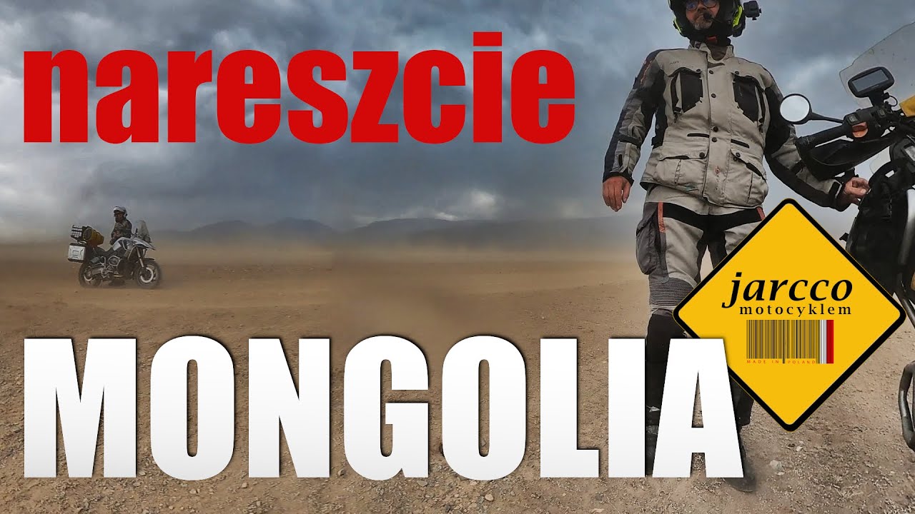Mongolia - motocyklowa wyprawa na kołach z Polski - śladami Marka Michela