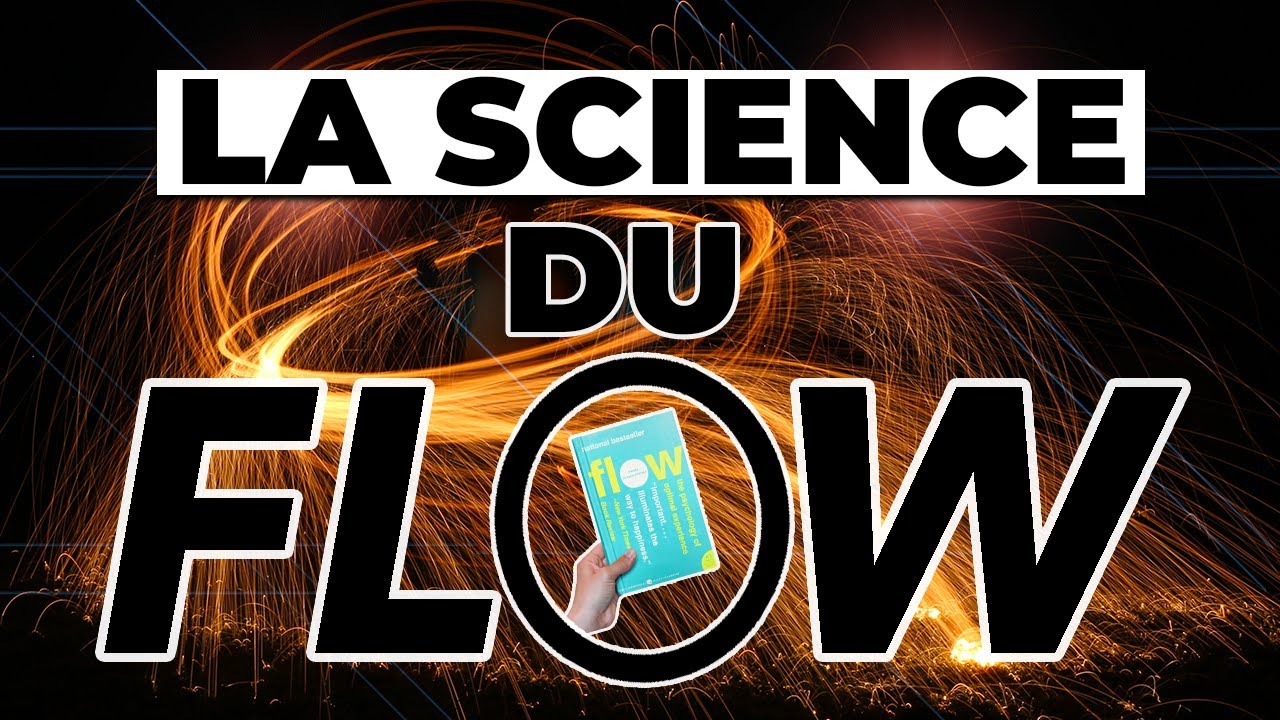 Comment entrer dans l'&eacute;tat de FLOW ?