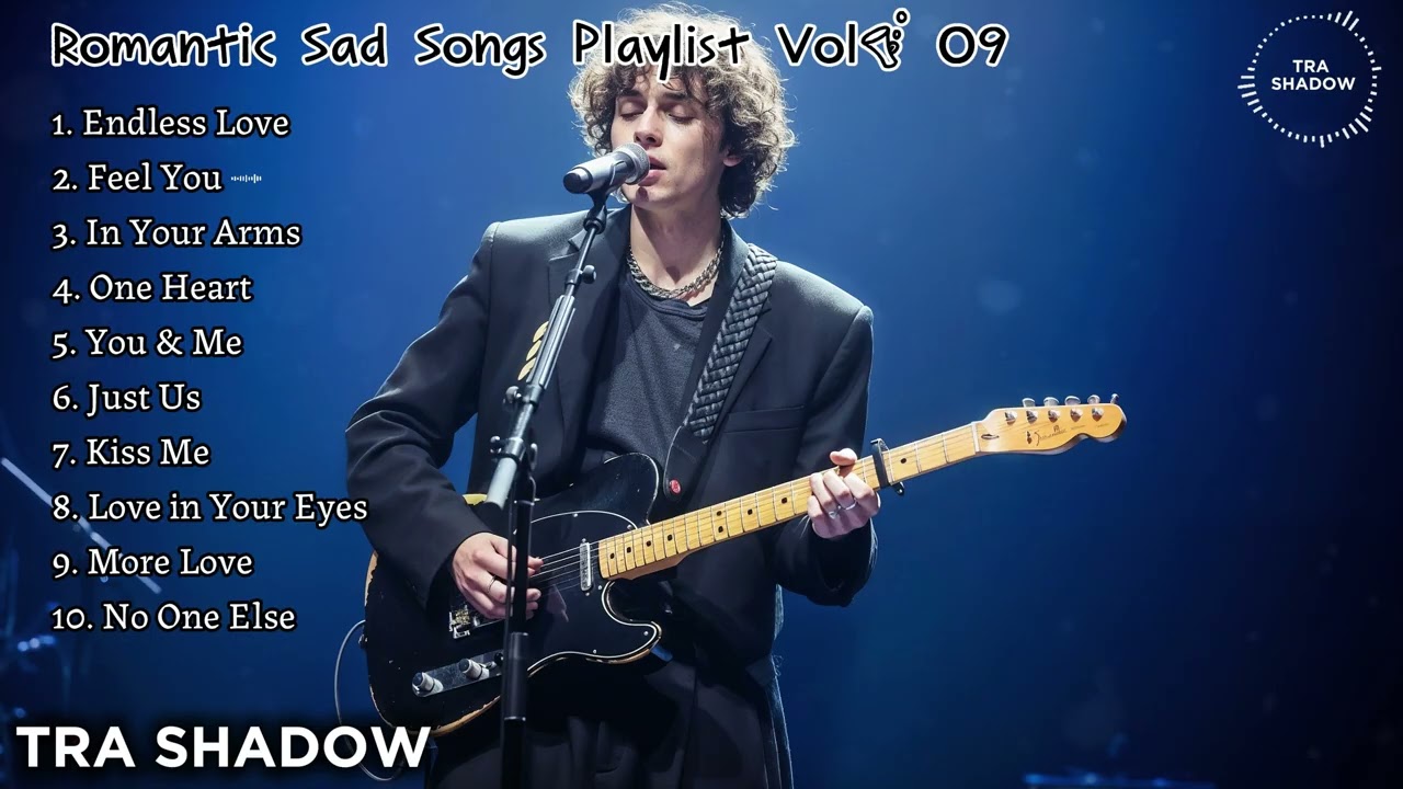Romantic Sad Songs Playlist 💔 | Vol. 09 (Emotional Love & Lonely Nights)