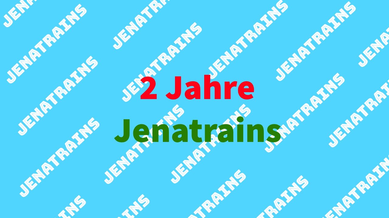 2 Jahre Jenatrains | Special | Jenatrains