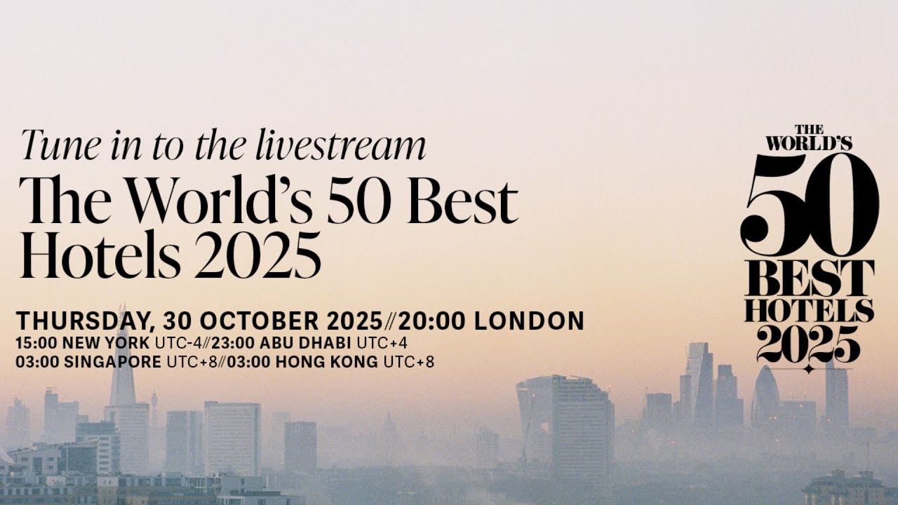 The World's 50 Best Hotels 2025 Awards Ceremony | London | 30 October 20:00 (UTC)