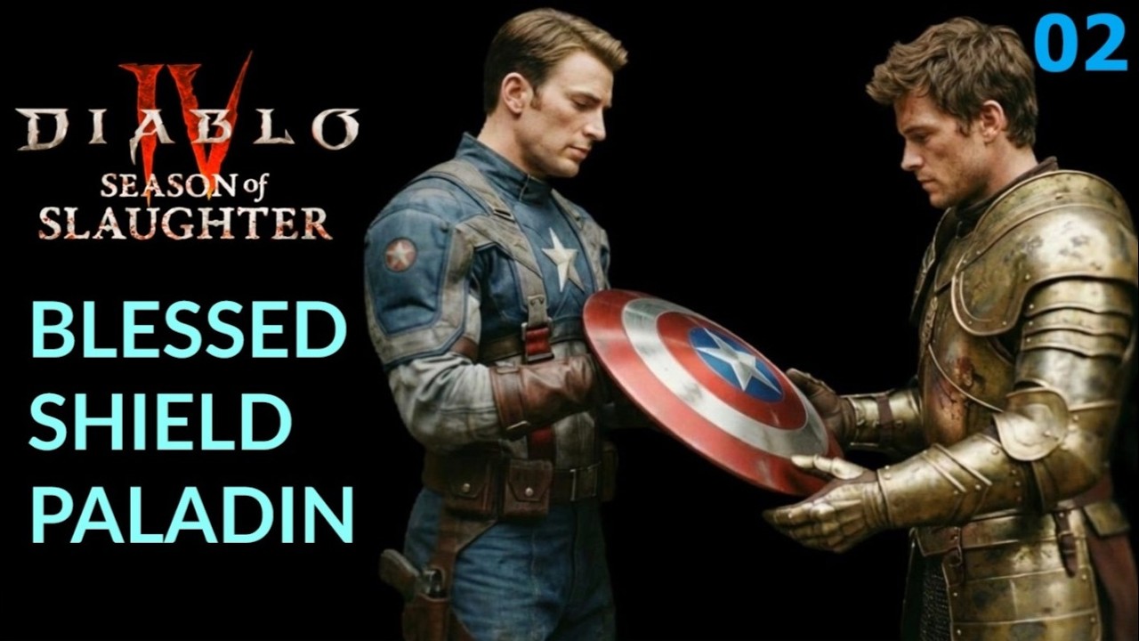 Capt. America become The Butcher - DIABLO IV - S12 - Blessed Shield Paladin - Ep. 2