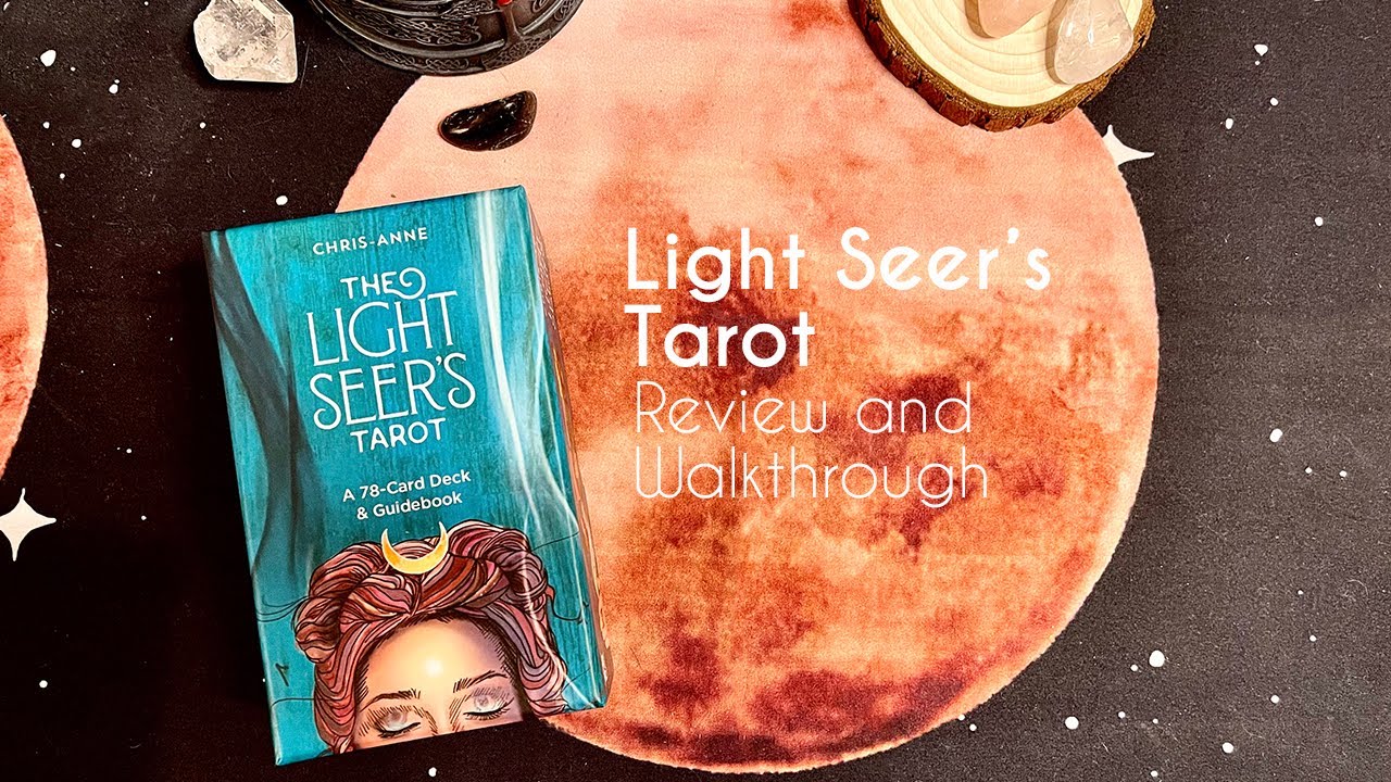 Light Seer's Tarot Unboxing and Review
