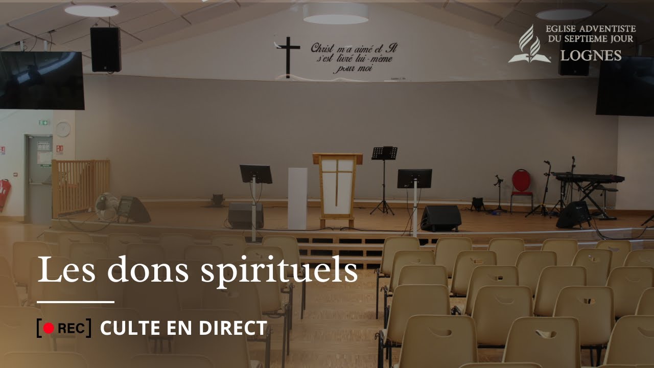 Les dons spirituels - Sabbat 24 janvier 2026
