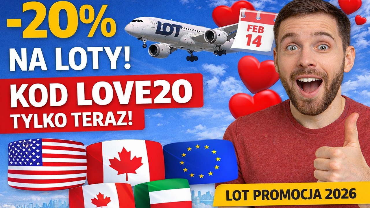 -20% na loty LOT! Walentynkowa promocja LOVE20 (USA, Kanada, Europa)