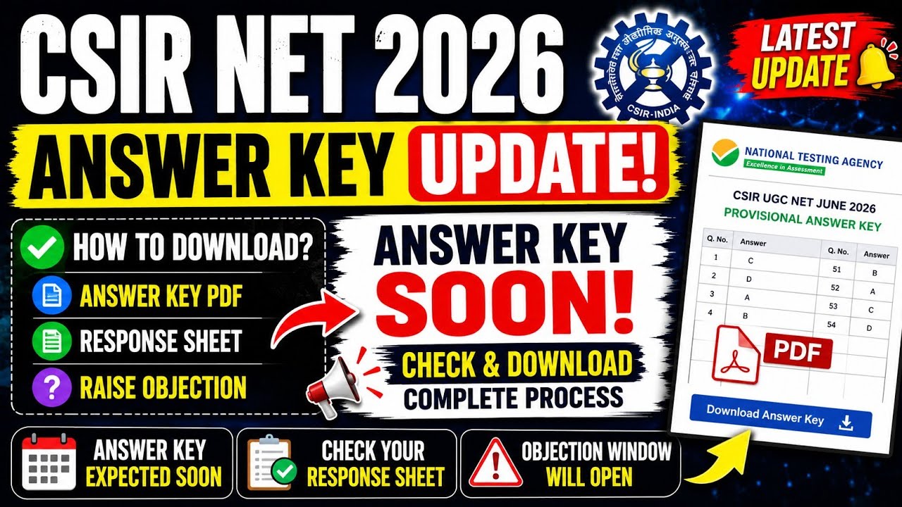 CSIR NET Answer Key 2026 Update 🔥 How to Download Answer Key, Response Sheet & Raise Objection