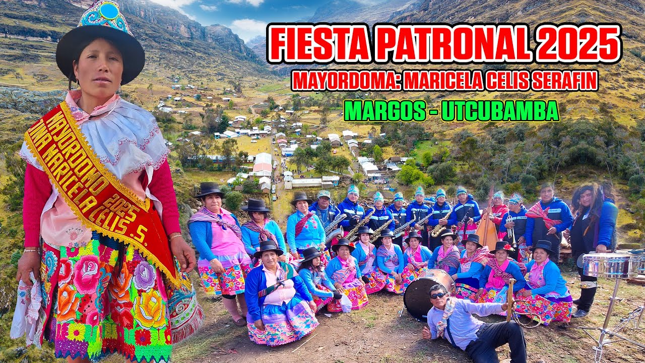 FIESTA PATRONAL DE UTCUBAMBA 2025 / HUANUCO MARGOS PERÚ