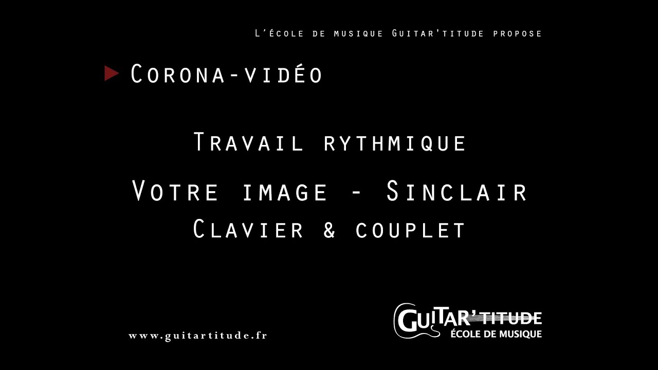 votre image sinclair part 1 (guitare Sebastien Chouard)