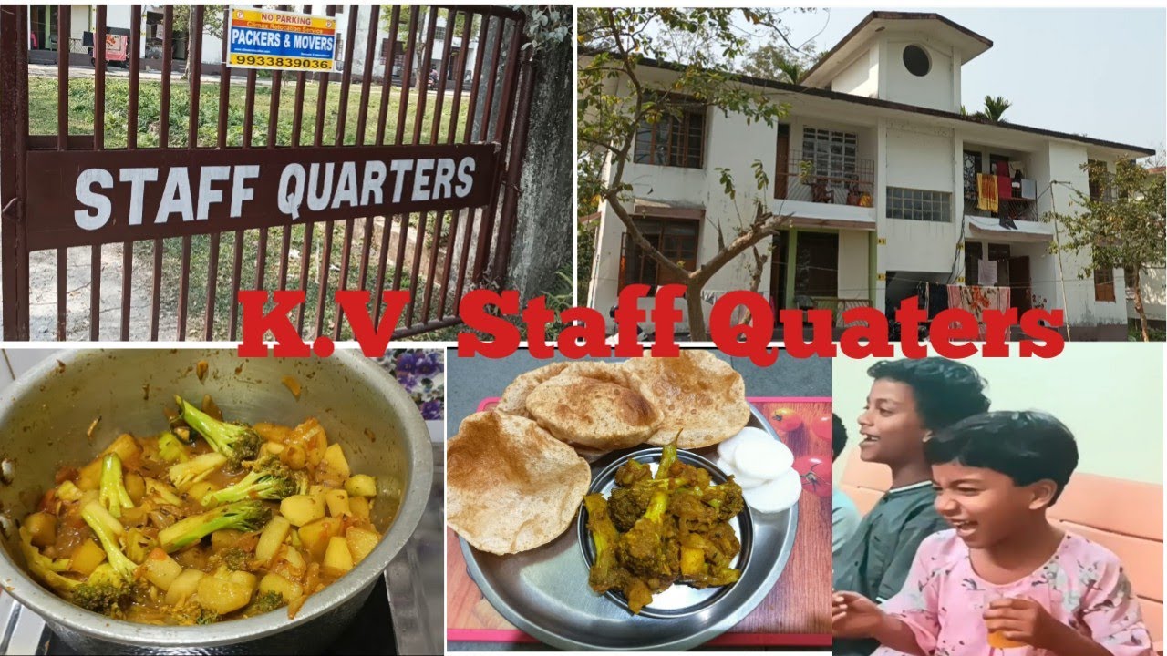 Kendriya Vidyalaya Staff Quarters in Assam / baccho ki singing or masti / Broccoli sabji ki Recipe