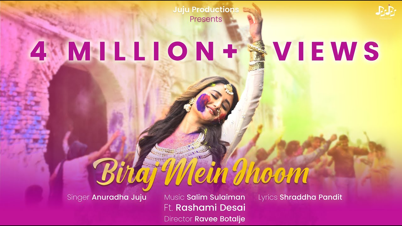 Biraj Mein Jhoom ft. Rashami Desai | Anuradha Juju, Salim Sulaiman, Shraddha Pt | Juju Productions