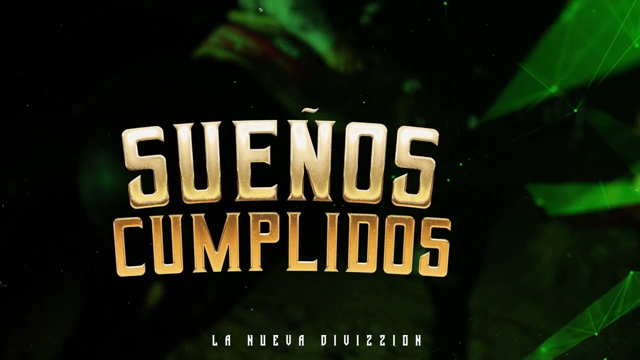 Sueños Cumplidos - La Nueva Divizzion (Lyric Video)