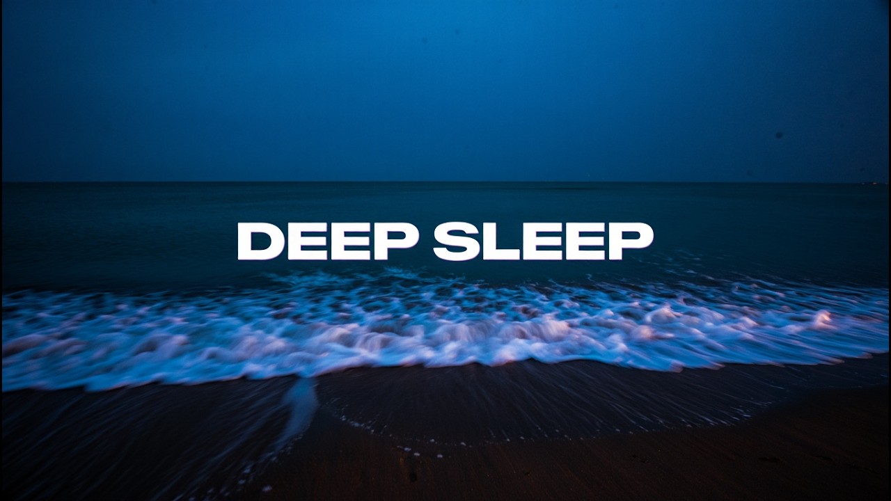 Deep Relax, Stress Relief For Insomnia! Gentle Wave Sounds for Sleeping : Relax Your Mind at Night