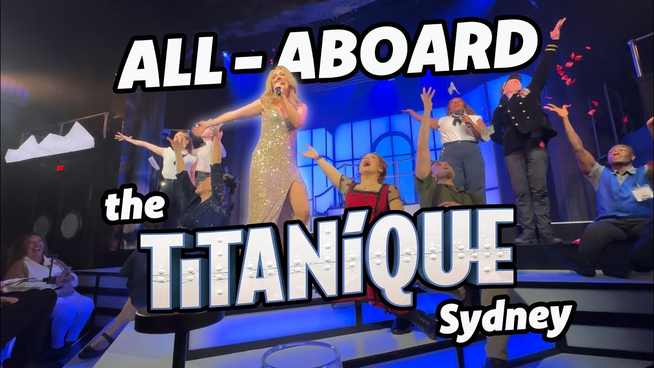 Titanique Australia: The FUNNIEST Musical to Dock in Sydney!