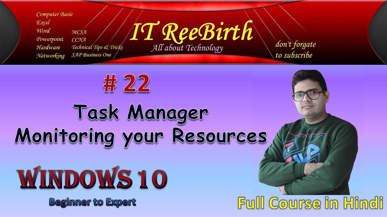 W#22 What is Task Manager and How to Check Performance of your System in Windows 10 Hindi Explain||