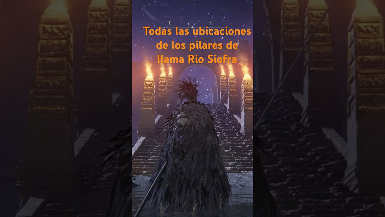 Todas las ubicaciones de los pilares de llama R&iacute;o Siofra #eldenring