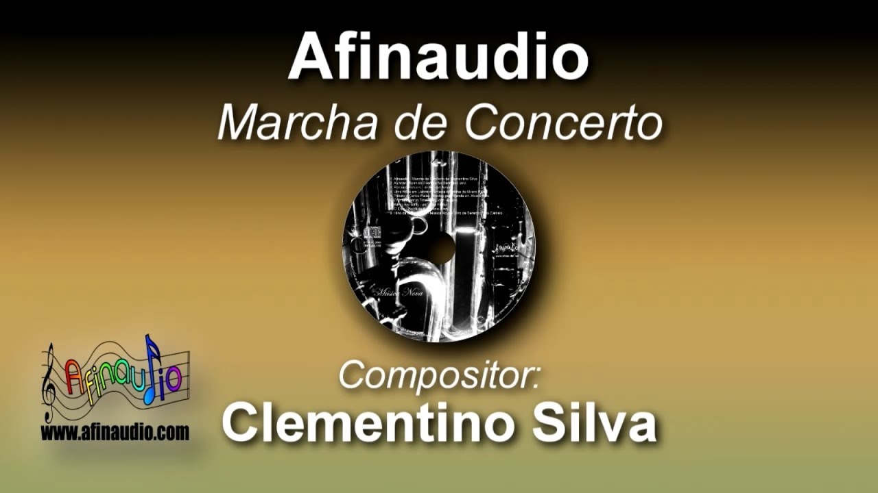 Afinaudio - Clementino Silva 🎵 Marcha de Concerto