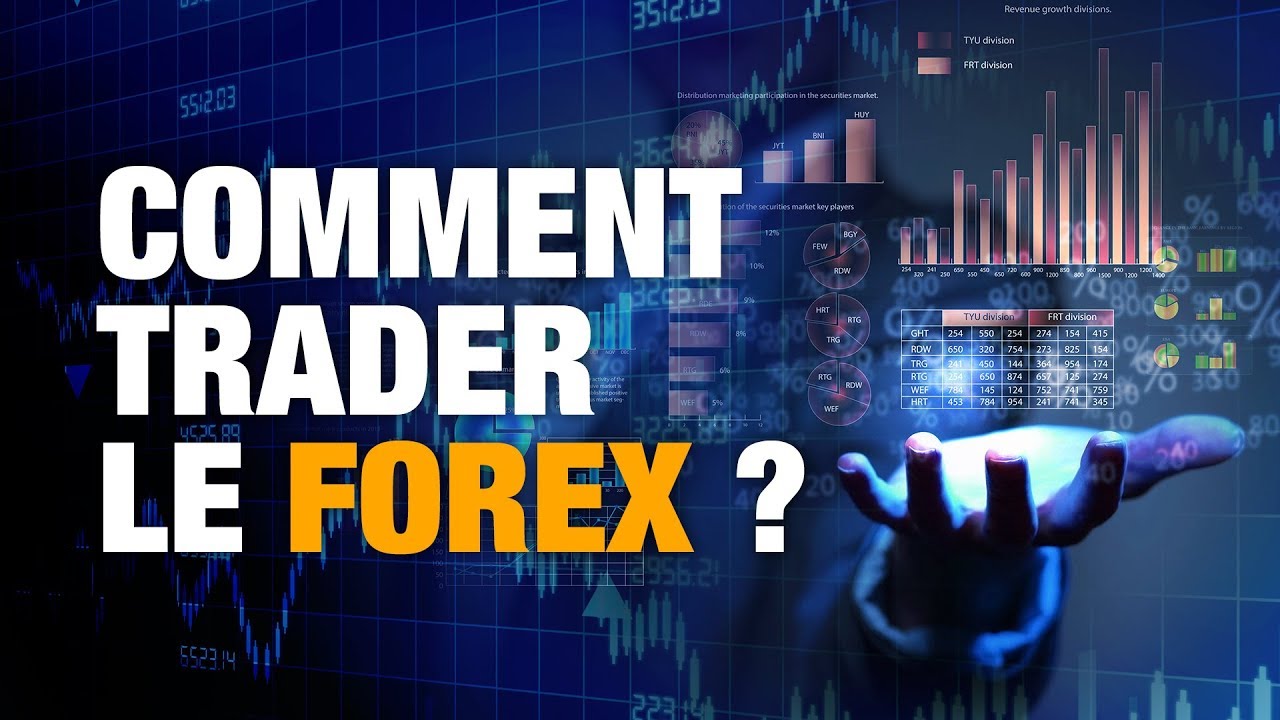 Comment trader le Forex ? 5 conseils pour débutant