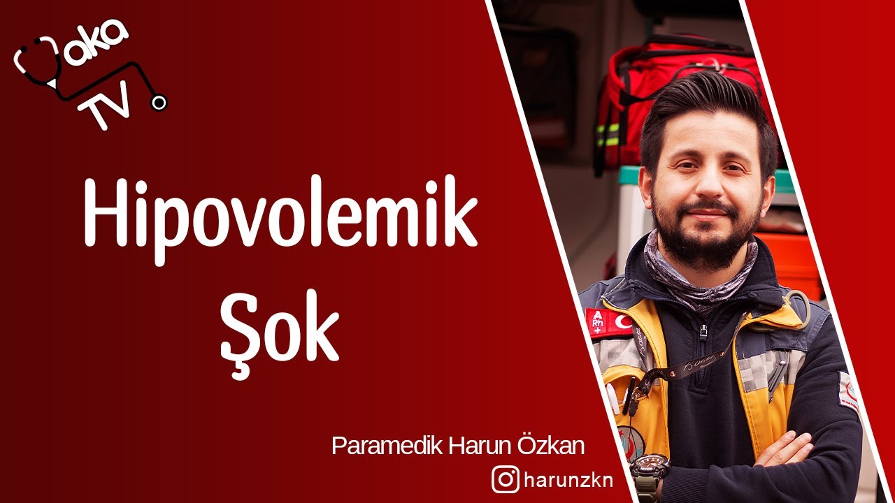 Hipovolemik Şok - Paramedik Harun Özkan