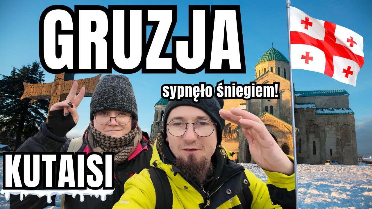 Gruzja - Kutaisi | Apartament w centrum miasta i Katedra Bagrati w ŚNIEGU!