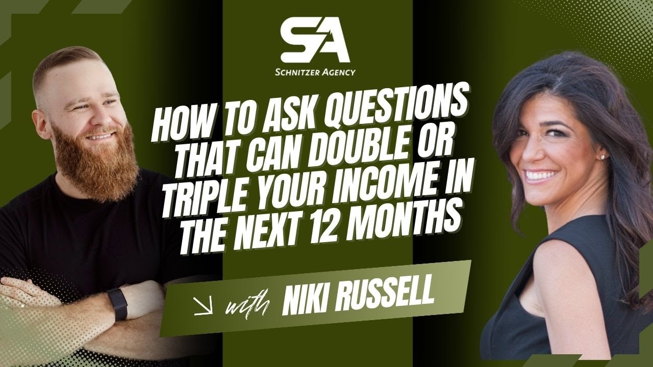 How To Ask Questions That Can Double or Triple Your Income In the Next 12 Months with Niki Russell