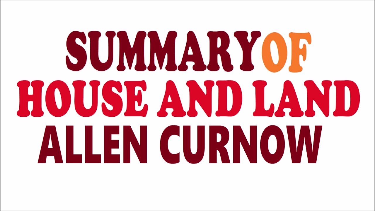 Summary and Analysis of HOUSE AND LAND by ALLEN CURNOW
