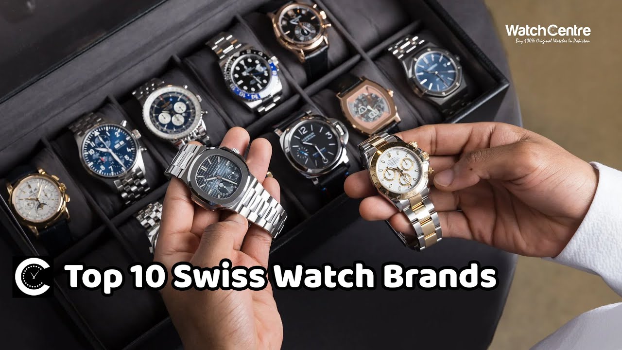 Ultimate Top 10 Swiss Watch Brands in the World | Watch Centre Unboxing Reviews