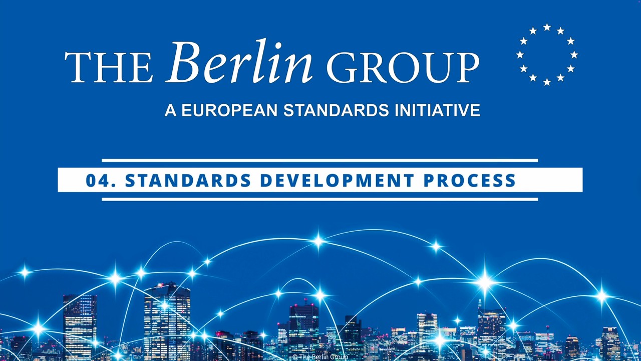 04. Standards Development Process | Inside the Berlin Group Ep.04