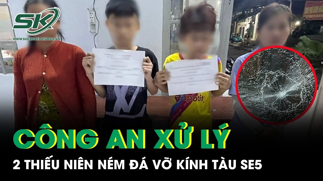 TP HCM: Công an xử lý 2 thiếu niên ném đá vỡ kính tàu SE5 trên tuyến đường sắt Bắc - Nam