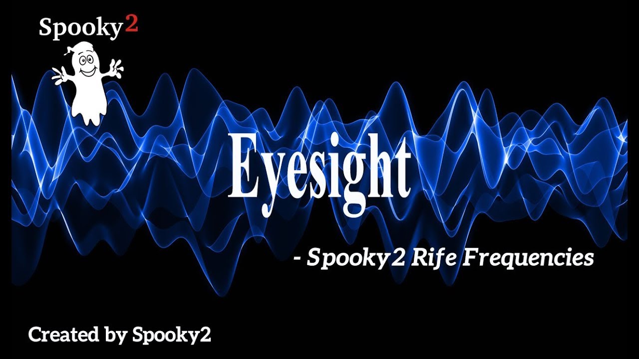 Eyesight - Spooky2 Rife Frequencies