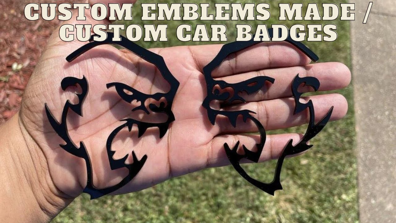 HOW TO GET / CUSTOM EMBLEMS MADE / CUSTOM CAR BADGES
