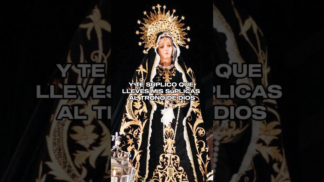 ORACION MILAGROSA A LA VIRGEN DE LA SOLEDAD