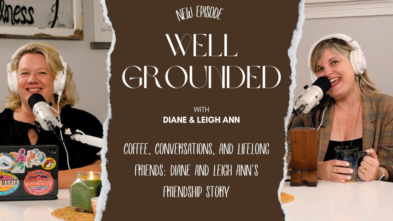 Coffee, Conversations, and Lifelong Friends: Diane and Leigh Ann's Friendship Story
