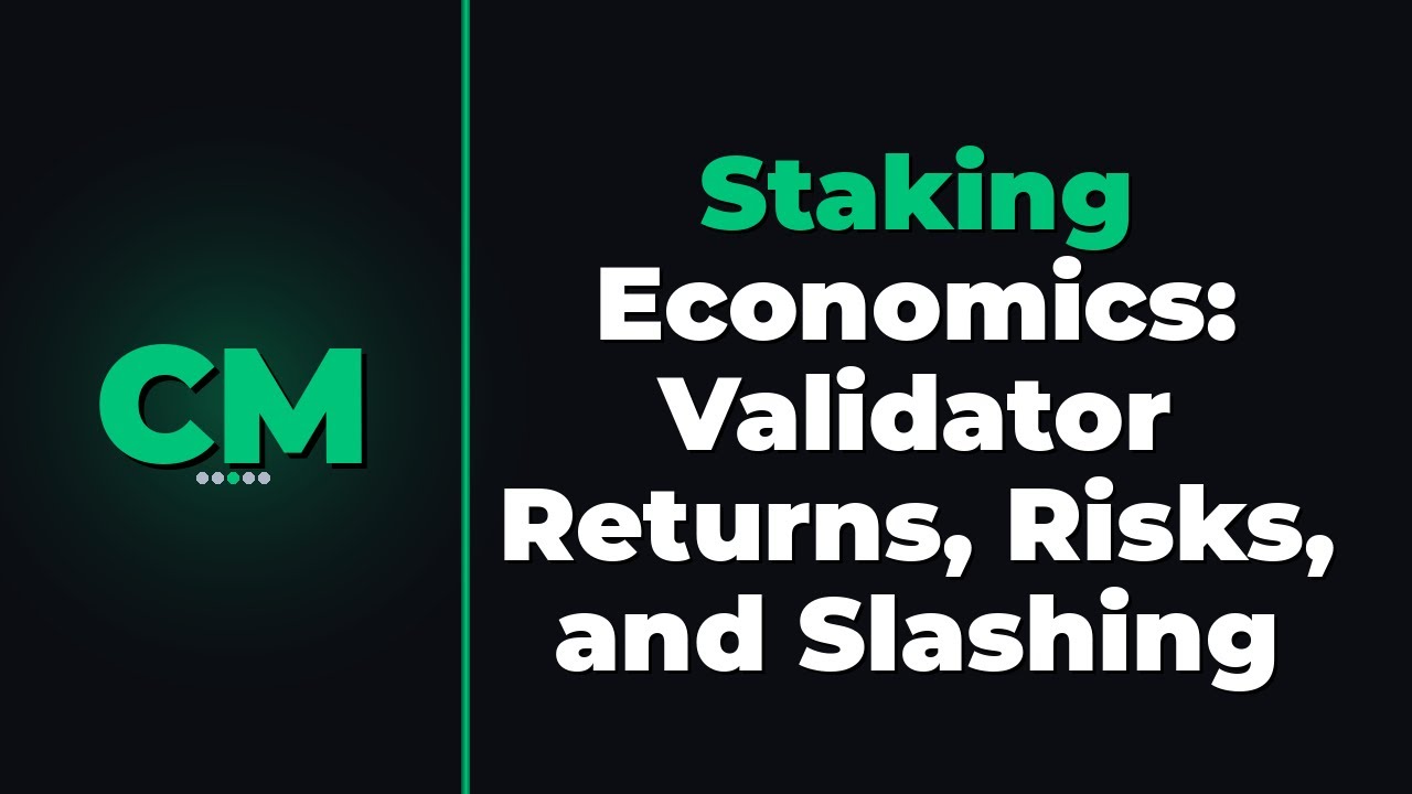 Staking Economics: Validator Returns, Risks, and Slashing