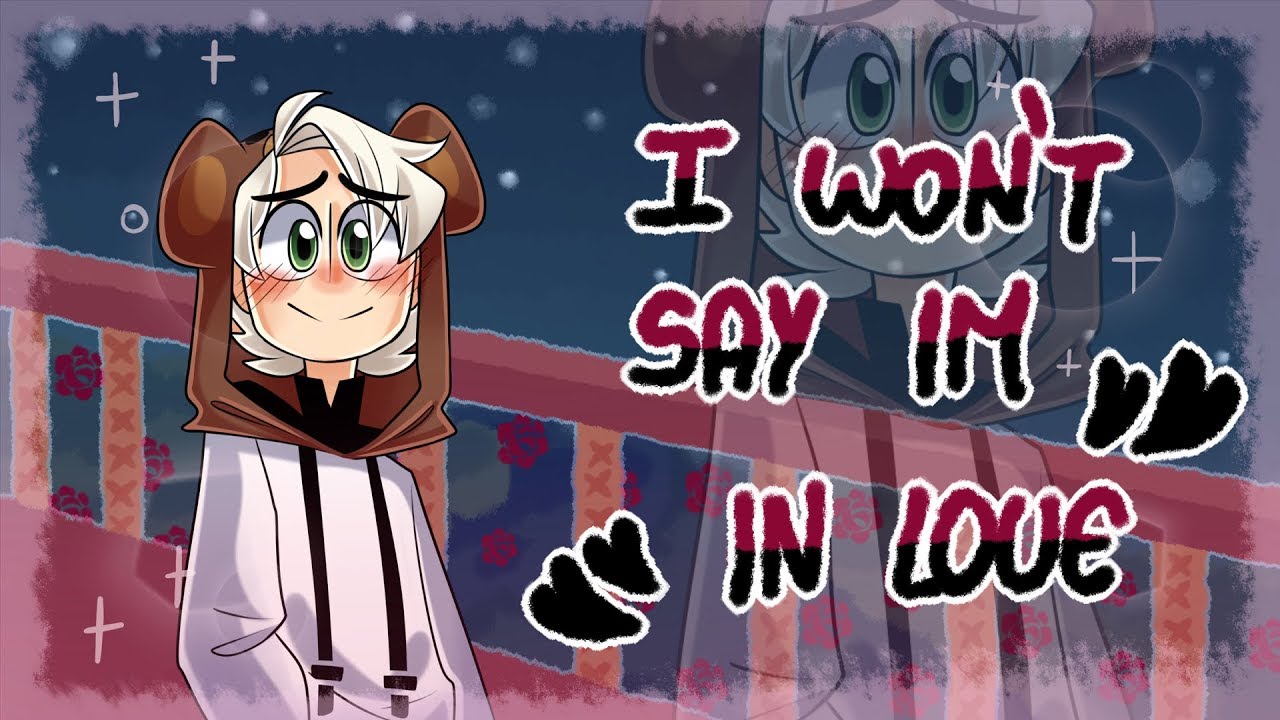 I Won´t Say I´m in Love - Animatic Rubegetta【Karmaland】