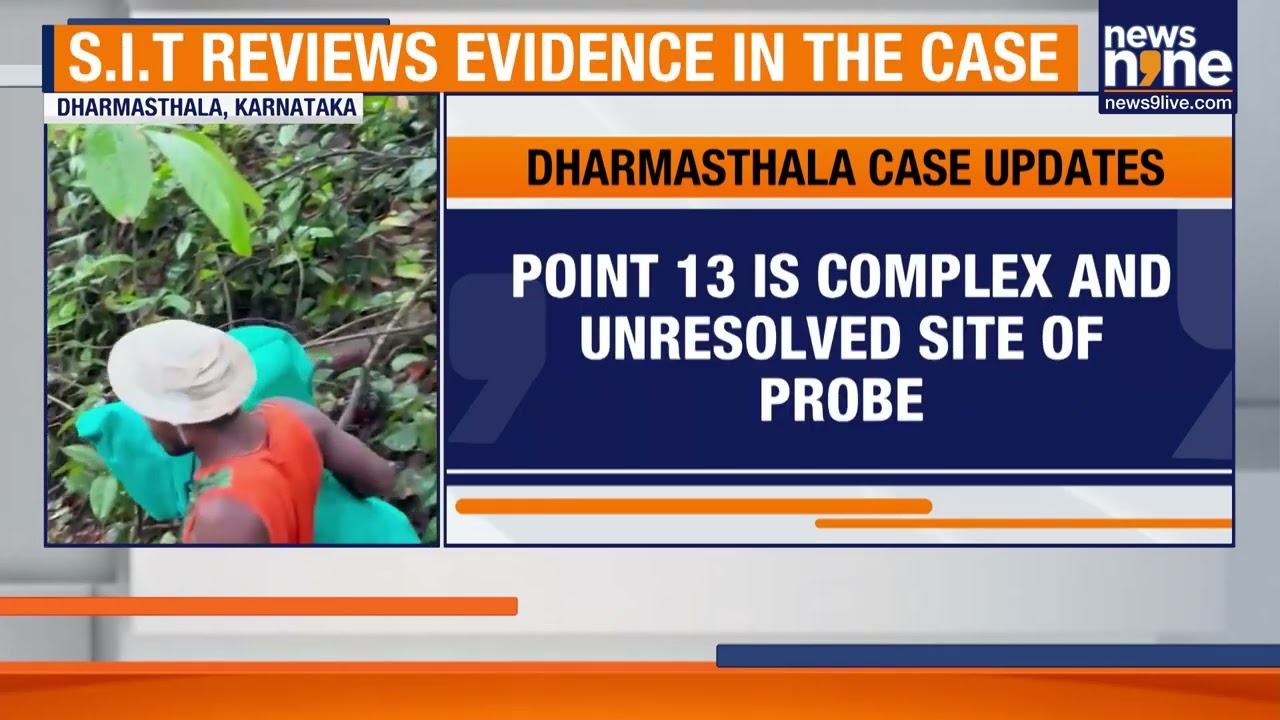 Dharmasthala Mass Burial Probe | No Excavation at Key Point 13 Today, SIT Reviews New Evidence
