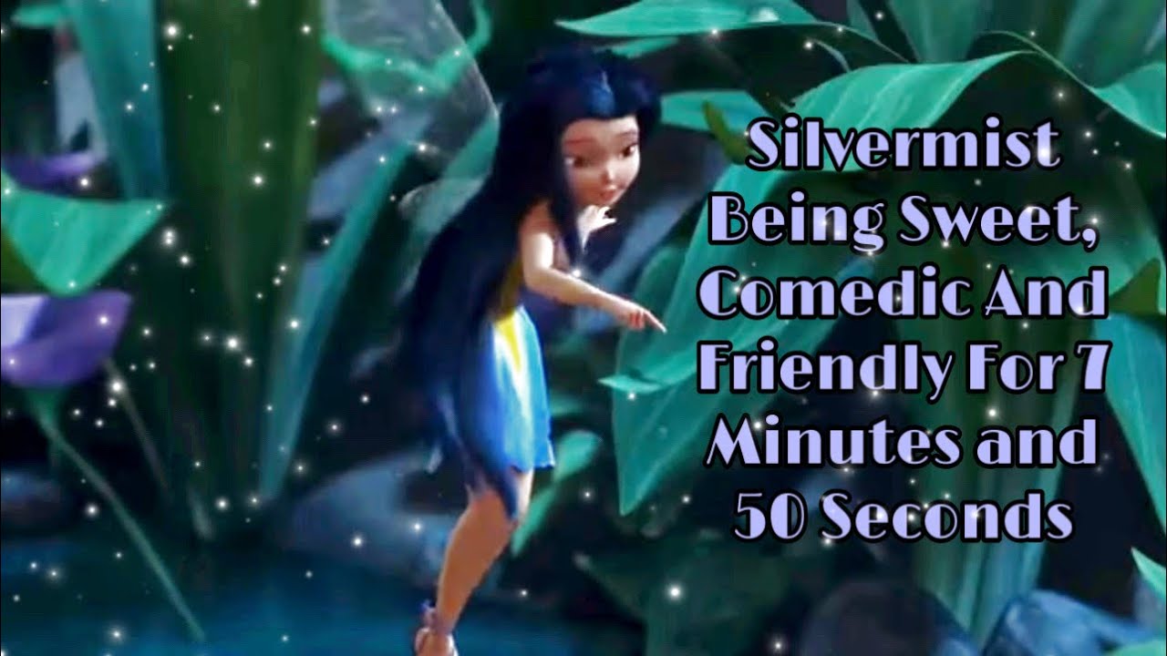 Silvermist Being Sweet, Comedic And Friendly For 7 Minutes And 50 Seconds | 1.11k Special!!!! 🥳🎉🎊
